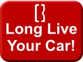 Long Live Your Car!